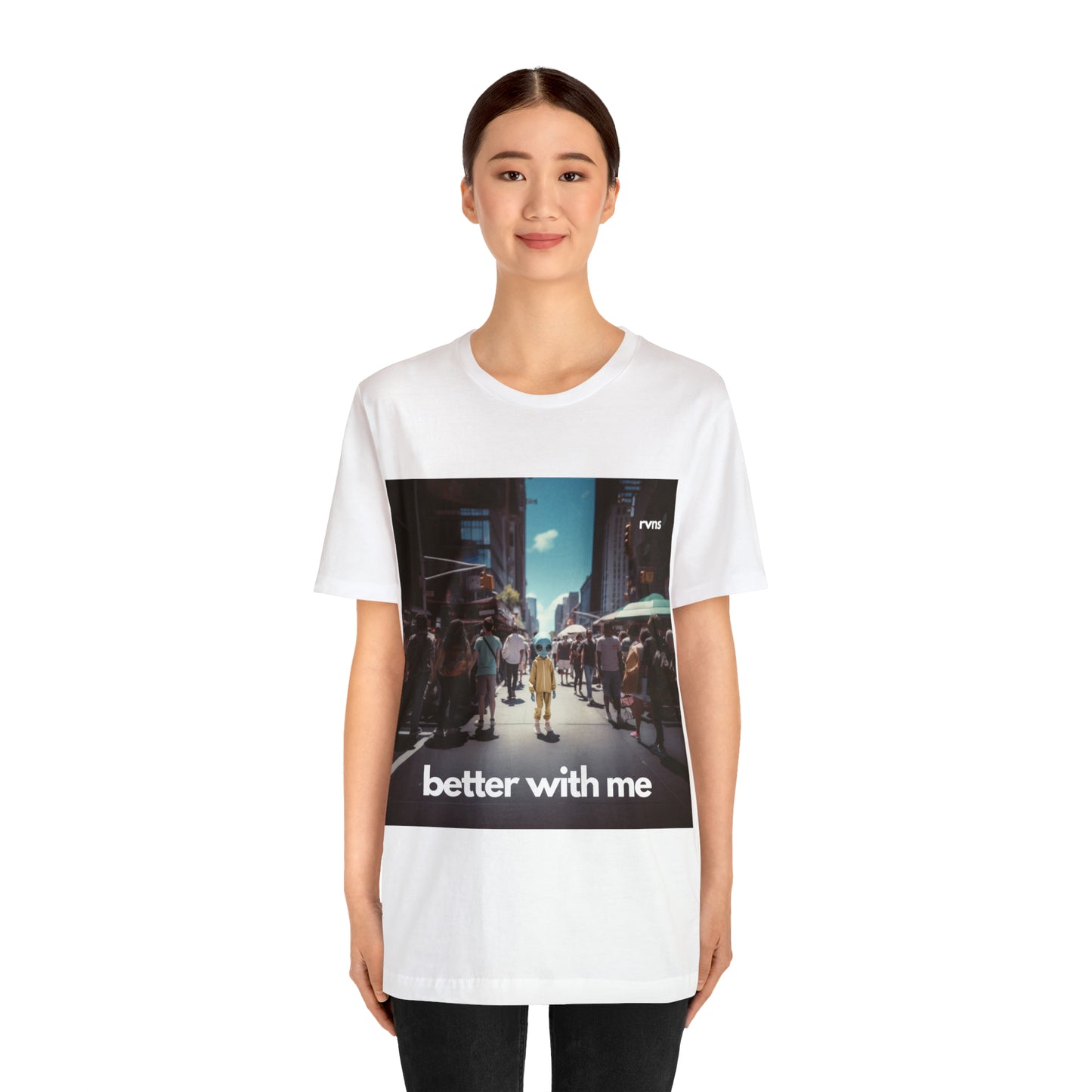 Better With Me by RVNS - Unisex Short Sleeve Tee